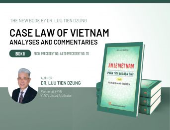 VIAC Arbitrator Luu Tien Dzung has published Case Law of Vietnam – Analyses and Commentaries - Book II